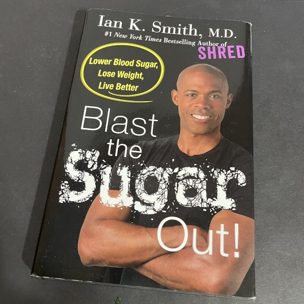 Blast the Sugar Out!: Lower Blood Sugar, Los- hardcover, 9781250130136, Smith MD